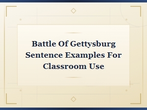 Battle of Gettysburg Sentences for Classroom Use
